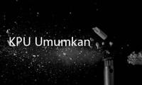 KPU Umumkan Penetapan Verifikasi Faktual Prima pada April 2023