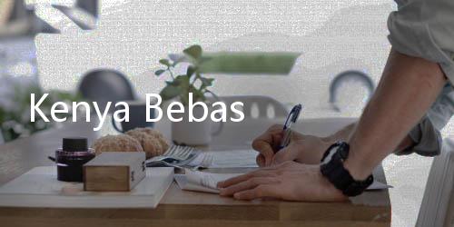 Kenya Bebas Visa untuk Turis dari Seluruh Dunia